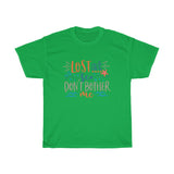 Gildan Unisex Tee - Lost at Sea Don't Bother Me