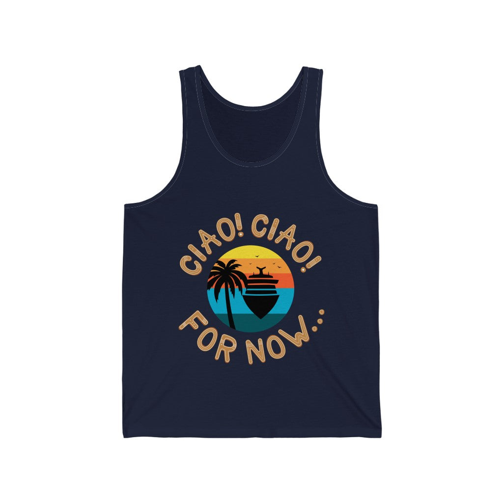 Unisex Tank - Cruise Director Cookie “Ciao Ciao For Now”