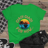 Women's Tee - Cruise Director Cookie “Ciao Ciao For Now”
