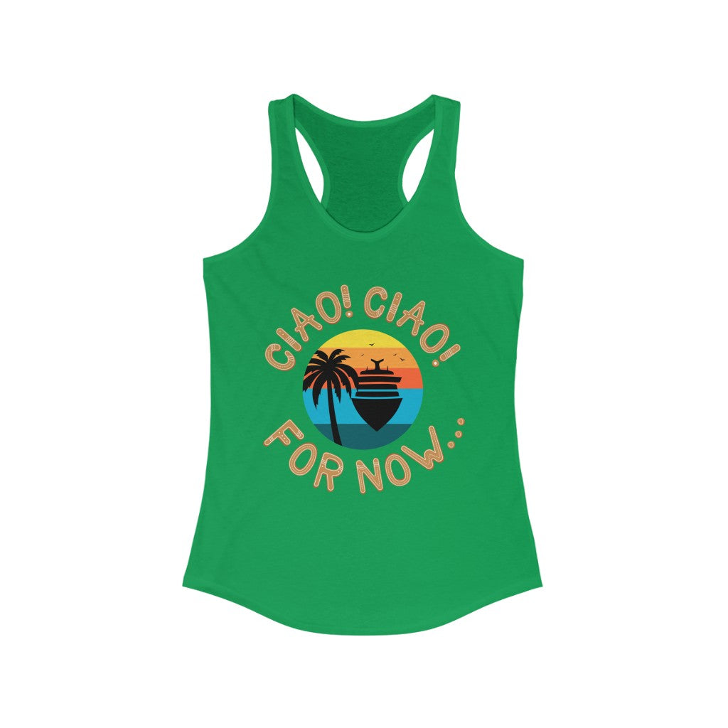 Women's Racerback Tank - Cruise Director Cookie “Ciao Ciao For Now”