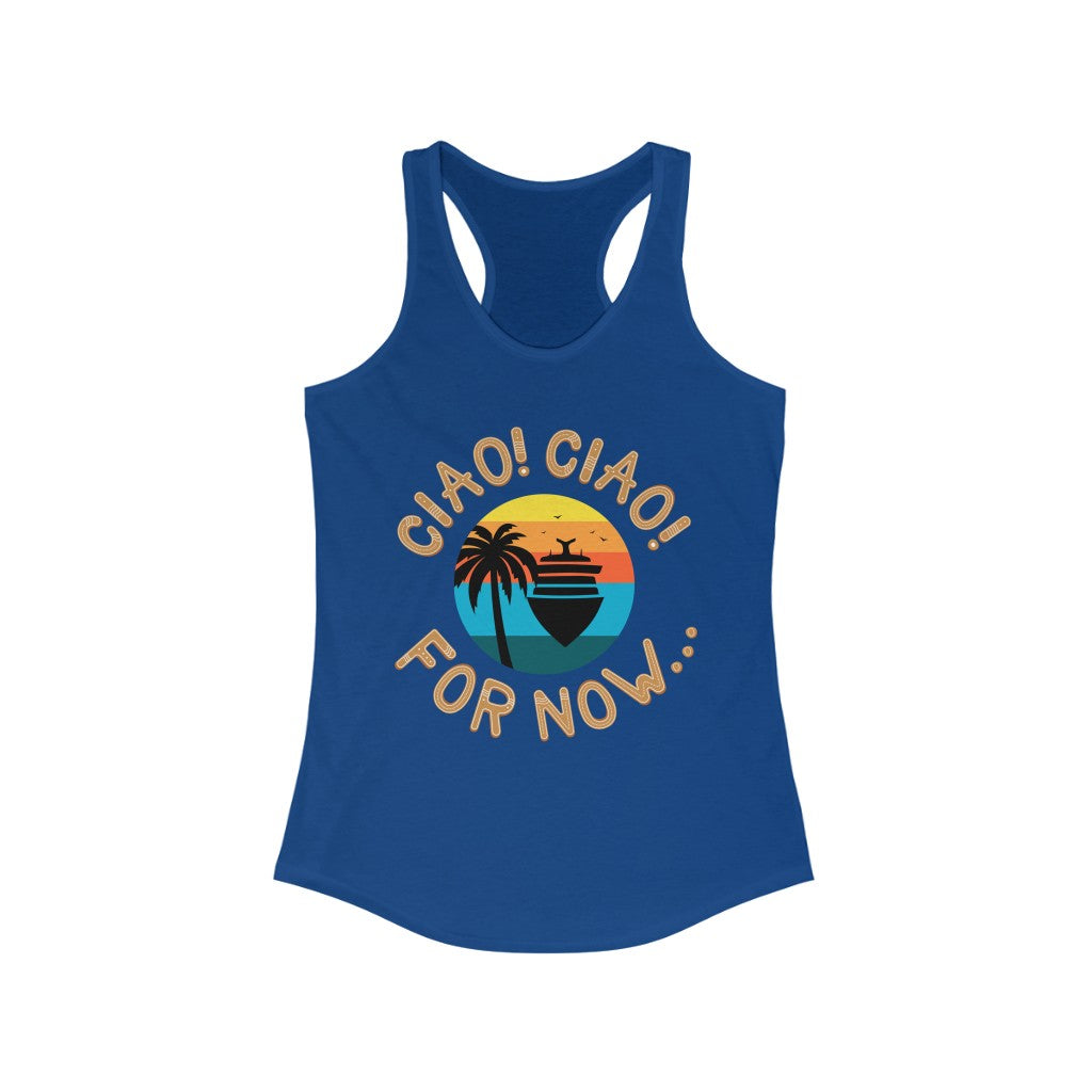 Women's Racerback Tank - Cruise Director Cookie “Ciao Ciao For Now”